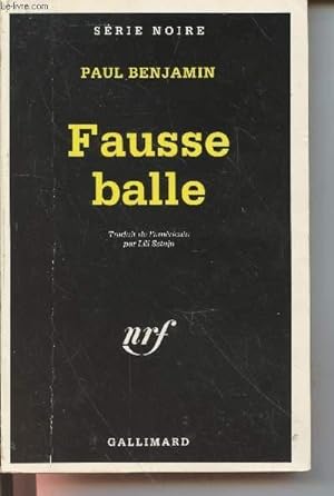 Bild des Verkufers fr Fausse balle collection srie noire n2295 zum Verkauf von Le-Livre