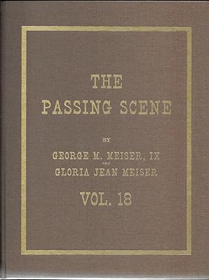 The Passing Scene Vol. 18 (signed by George M. Meiser, IX and Gloria Jean Meiser)