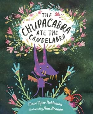 Immagine del venditore per Chupacabra Ate the Candelabra venduto da GreatBookPrices