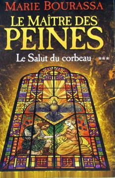 Seller image for Le matre des peines t.3 ; le salut du Corbeau for sale by Livres Norrois