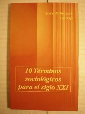 Bild des Verkufers fr 10 Trminos sociolgicos para el siglo XXI zum Verkauf von Librera Antonio Azorn