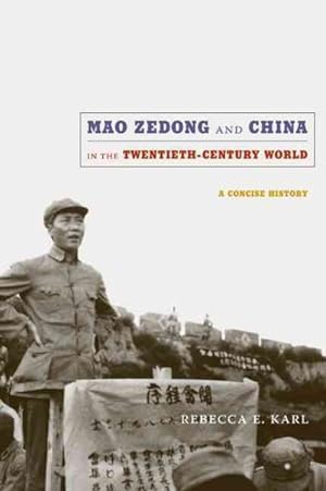 Immagine del venditore per Mao Zedong and China in the Twentieth-Century World : A Concise History venduto da GreatBookPrices