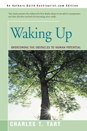 Imagen del vendedor de Waking Up : Overcoming the Obstacles to Human Potential a la venta por GreatBookPrices