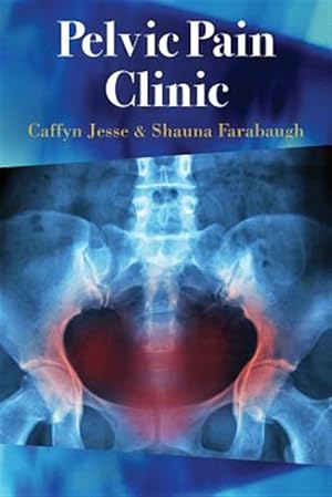 Seller image for Pelvic Pain Clinic for sale by GreatBookPrices