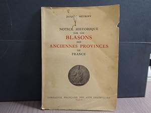 Immagine del venditore per Notice historique sur les BLASONS des ANCIENNES PROVINCES de FRANCE. venduto da Tir  Part