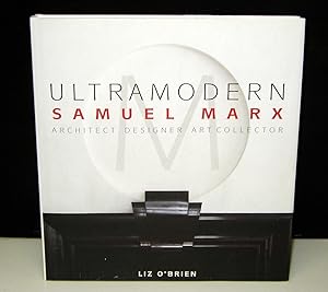 Bild des Verkufers fr UltraModern: Samuel Marx Architect, Designer, Art Collector zum Verkauf von Planet Books