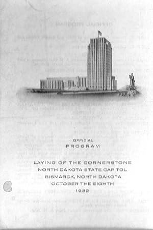 Official Program - Laying of the Cornerstone, North Dakota State Capitol - Bismarck, North Dakota...