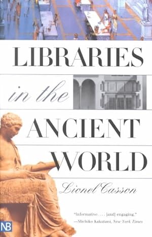 Seller image for Libraries in the Ancient World for sale by GreatBookPrices