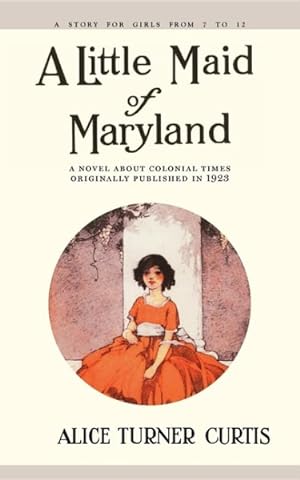 Bild des Verkufers fr Little Maid of Maryland zum Verkauf von GreatBookPrices