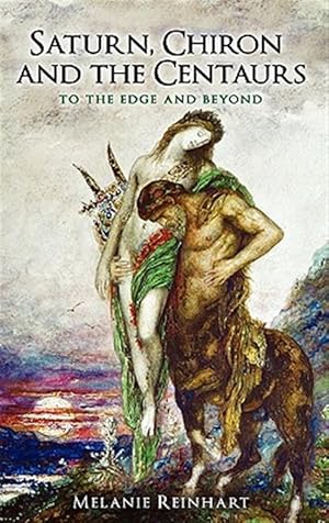 Seller image for Saturn, Chiron and the Centaurs for sale by GreatBookPrices