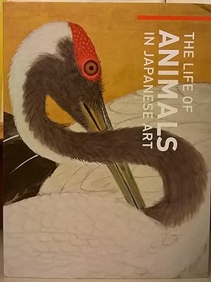 Seller image for The Life of Animals in Japanese Art for sale by Moe's Books