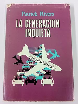 Seller image for La generacin inquieta. Una crisis de la movilidad for sale by Libros Nakens