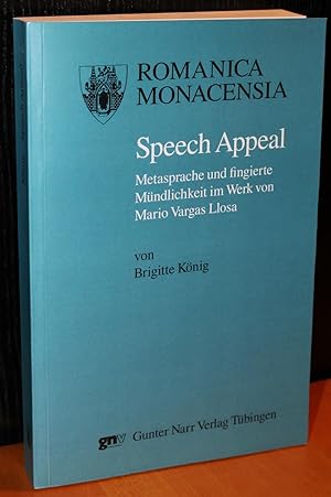Speech Appeal. Metasprache und fingierte Mündlichkeit im Werk von Mario Vargas Llosa