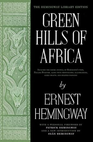 Immagine del venditore per Green Hills of Africa : The Hemingway Library Edition venduto da GreatBookPrices