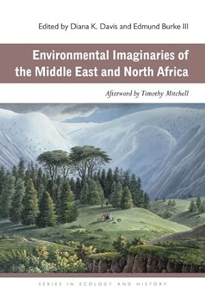 Imagen del vendedor de Environmental Imaginaries of the Middle East and North Africa a la venta por GreatBookPrices