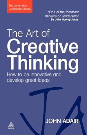 Seller image for Art of Creative Thinking : How to Be Innovative and Develop Great Ideas for sale by GreatBookPrices