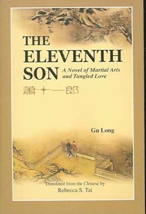 Bild des Verkufers fr Eleventh Son : A Novel Of Martial Arts And Tangled Love zum Verkauf von GreatBookPrices