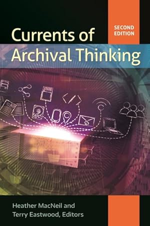 Immagine del venditore per Currents of Archival Thinking venduto da GreatBookPrices