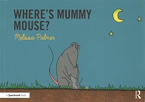 Seller image for Where's Mummy Mouse? for sale by GreatBookPrices