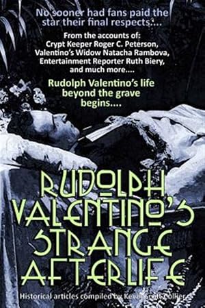 Image du vendeur pour Rudolph Valentino's Strange Afterlife mis en vente par GreatBookPrices