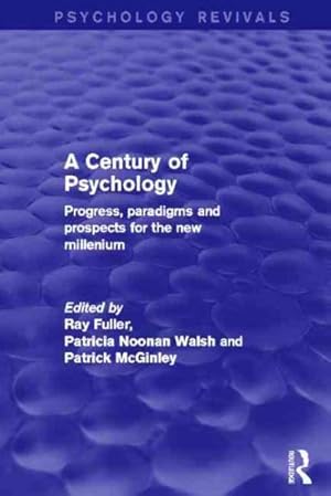 Seller image for Century of Psychology : Progress, Paradigms and Prospects for the New Millennium for sale by GreatBookPrices
