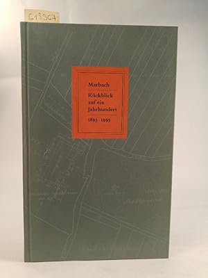 Bild des Verkufers fr Marbach - Rckblick auf ein Jahrhundert : 1895 - 1995 / Marbacher Schriften ; 43 zum Verkauf von ANTIQUARIAT Franke BRUDDENBOOKS