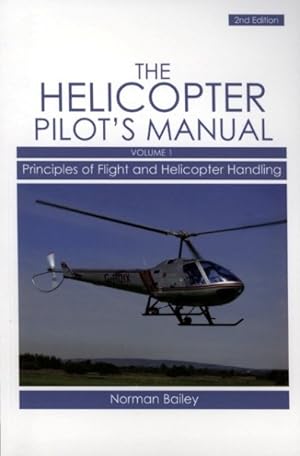 Seller image for Helicopter Pilot's Manual : Principles of Flight and Helicopter Handling for sale by GreatBookPrices