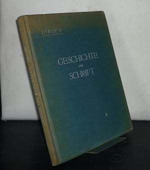 Geschichte der Schrift. [Von Hans Jensen].