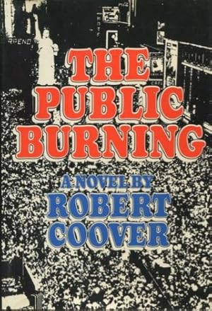 Seller image for The Public Burning for sale by Kenneth A. Himber