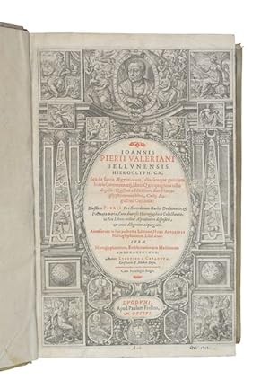 Image du vendeur pour Hieroglyphica, seu de sacris Aegyptiorum, aliarumque gentium literis commentarii, libris quinquaginta octo digesti: quibus additi sunt duo hieroglyphicorum libri, Caelij Augustini Curionis: Eiusdem Pierii pro sacerdotum Barbis declamatio, & poemata varia, cum diversis Hieroglyphicis collectaneis, in sex libros [.]. Accesserunt in hac postrema editione Hori Apollinis Hieroglyphicorum libri duo: Item Hieroglyphicorum, emblematumque medicorum [graece:] Dodekakrounos. Authore Ludovico Casanova [.]. 4 Teile in einem Band. mis en vente par Versandantiquariat Wolfgang Friebes