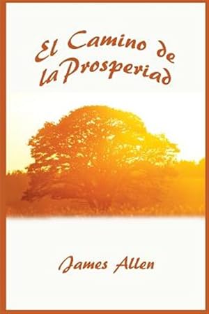 Imagen del vendedor de El Camino de la Prosperidad -Language: spanish a la venta por GreatBookPrices