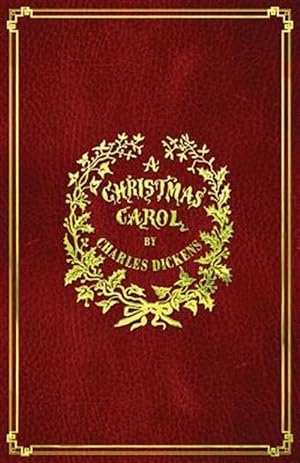 Imagen del vendedor de A Christmas Carol: With Original Illustrations In Full Color a la venta por GreatBookPrices