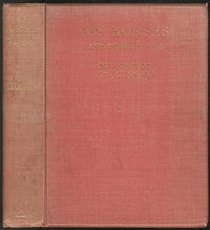 Bild des Verkufers fr My Horses and Other Essays zum Verkauf von Between the Covers-Rare Books, Inc. ABAA