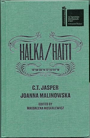 Seller image for Halka/Haiti 1848'05"N 7223'01"W. C.T. Jasper & Joanna Malinowska for sale by The Green Arcade