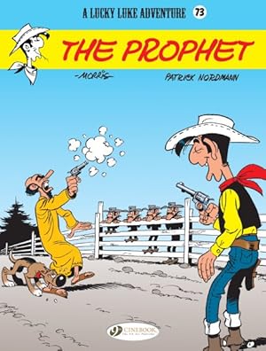 Seller image for Lucky Luke 73 : The Prophet for sale by GreatBookPrices