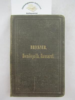 Homöopathischer Hausarzt. Anleitung zur Selbstbehandlung nach den Grundsätzen der Lehre Hahnemann...