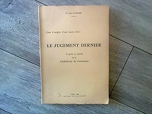 Seller image for Essai d'exgse d'une oeuvre d'art : Le Jugement dernier d'aprs le vitrail de la Cathdrale de Coutances for sale by Librairie Brjon