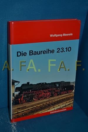 Bild des Verkufers fr Die Baureihe 23.10 : d. letzte dt. Neubau-Personenzuglokomotive , (seit 1970: Baureihe 35) (Deutsche Dampflokomotiven 13) zum Verkauf von Antiquarische Fundgrube e.U.