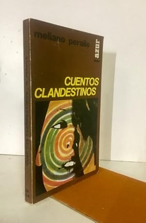 CUENTOS CLANDESTINOS.Firmado y dedicado por el autor.