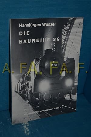 Image du vendeur pour Die Baureihe 39 (Deutsche Dampflokomotiven , [Bd. 1] mis en vente par Antiquarische Fundgrube e.U.