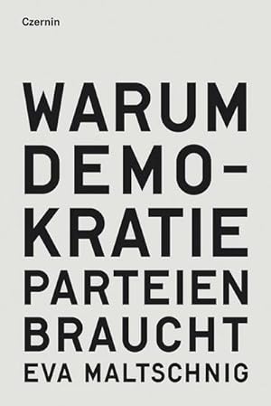 Seller image for Warum Demokratie Parteien braucht for sale by AHA-BUCH