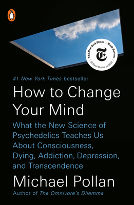 Seller image for How to Change Your Mind: What the New Science of Psychedelics Teaches Us about Consciousness, Dying, Addiction, Depression, and Transcendence (Paperback or Softback) for sale by BargainBookStores