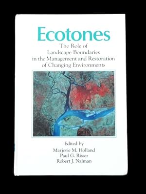 Bild des Verkufers fr Ecotones: The Role of Landscape Boundaries in the Management and Restoration of Changing Environments zum Verkauf von Adelaide Booksellers