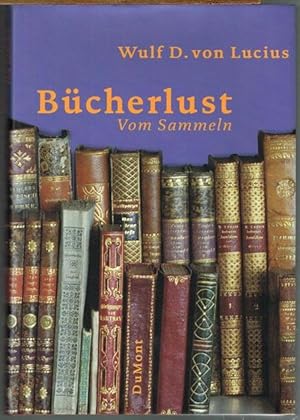 Bücherlust. Vom Sammeln.