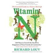 Bild des Verkufers fr Vitamin N The Essential Guide to a Nature-Rich Life zum Verkauf von eCampus