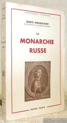 Seller image for La monarchie russe. Collection Bibliothque historique. for sale by Bouquinerie du Varis