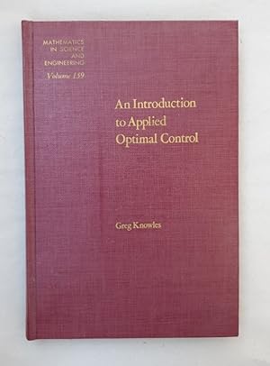 Introduction to Applied Optimal Control (MATHEMATICS IN SCIENCE AND ENGINEERING).