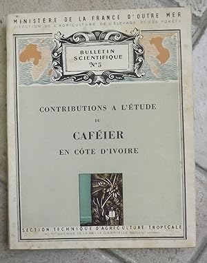 CONTRIBUTIONS A L ETUDE DU CAFEIER EN COTE D IVOIRE