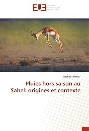 Seller image for Pluies hors saison au Sahel: origines et contexte for sale by BuchWeltWeit Ludwig Meier e.K.