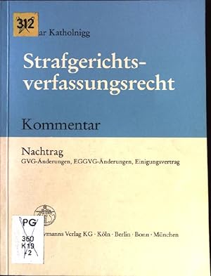 Bild des Verkufers fr Strafgerichtsverfassungsrecht, Kommentar. Nachtrag GVG-nderungen, EGGVG-nderungen, Einigungsvertrag zum Verkauf von books4less (Versandantiquariat Petra Gros GmbH & Co. KG)